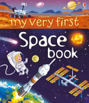 My Very First Space Book Book