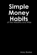 Simple Money Habits of the Wealth and Wise