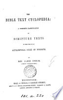 The Bible text cyclopedia  a classification by J  Inglis