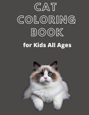 Cat Coloring Book for Kids All Ages