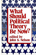 What Should Political Theory Be Now?