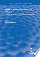 Health Care Resources on the Internet Book