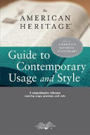 The American Heritage Guide to Contemporary Usage and Style