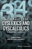 Mathematics for Dyslexics and Dyscalculics