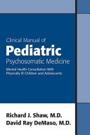 Clinical Manual of Pediatric Psychosomatic Medicine