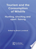 Tourism and the Consumption of Wildlife Book PDF