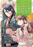 The Savior s Book Cafe Story in Another World  Manga  Vol  3 Book