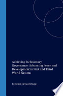 Achieving Inclusionary Governance Advancing Peace And Development In First And Third World Nations