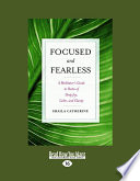 Focused and Fearless Book