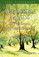 Impossible Minds: My Neurons, My Consciousness (Revised Edition)