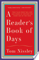 A Reader s Book of Days  True Tales from the Lives and Works of Writers for Every Day of the Year