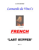 Leonardo s FRENCH  Last Supper 