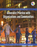 Empowerment Series  Generalist Practice with Organizations and Communities Book