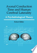 Axonal Conduction Time and Human Cerebral Laterality Book