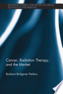 Cancer  Radiation Therapy  and the Market Book