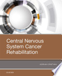 Central Nervous System Cancer Rehabilitation Book