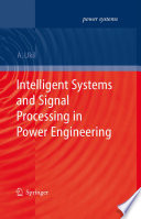 Intelligent Systems and Signal Processing in Power Engineering Book