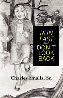 Run Fast and Don t Look Back Book