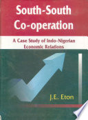 South South Co Operation  A Case of Indo Nigerian Economic Relations Book