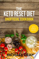 The Keto Reset Diet Unofficial Cookbook