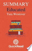 Summary of  Educated  By Tara Westover   Free book by QuickRead com Book PDF