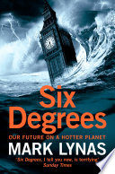 Six Degrees  Our Future on a Hotter Planet Book