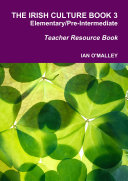 The Irish Culture Book Elementary/Pre-Inter Teacher Book