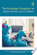 The Routledge Companion to Digital Media and Children Book