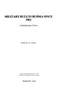 Military Rule in Burma Since 1962