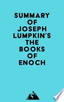 Summary of Joseph Lumpkin s The Books of Enoch