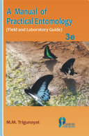 A Manual of Practical Entomology, 3rd Ed.