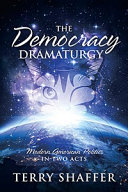 The Democracy Dramaturgy