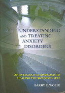 Understanding and Treating Anxiety Disorders Book