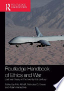 Routledge Handbook of Ethics and War