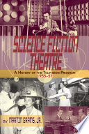 Science Fiction Theatre  A History of the Television Program  1955 57