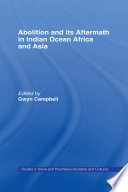 Abolition and Its Aftermath in the Indian Ocean Africa and Asia