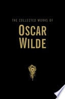 The Collected Works of Oscar Wilde Book