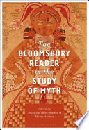 The Bloomsbury Reader in the Study of Myth Book