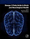 Omega 3 Fatty Acids in Brain and Neurological Health Book