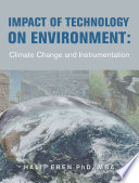 Impact of Technology on Environment  Climate Change and Instrumentation