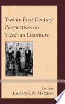 Twenty First Century Perspectives on Victorian Literature