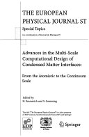 Advances in the Multi scale Computational Design of Condensed Matter Interfaces