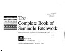The Complete Book of Seminole Patchwork