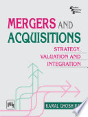 Mergers and Acquisitions   Strategy  Valuation and Integration