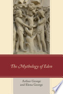 The Mythology of Eden Book