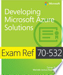 Exam Ref 70 532 Developing Microsoft Azure Solutions Book