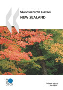 OECD Economic Surveys: New Zealand 2007