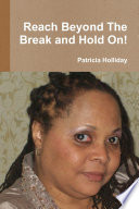 Reach Beyond the Break and Hold On   Book