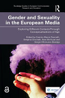 Gender and Sexuality in the European Media PDF Book By Cosimo Marco Scarcelli,Despina Chronaki,Sara De Vuyst,Sergio Villanueva Baselga