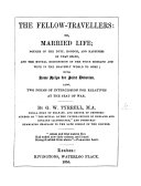 The Fellow-Travellers: Or Married Life ... With Helps for Joint Devotion, Etc